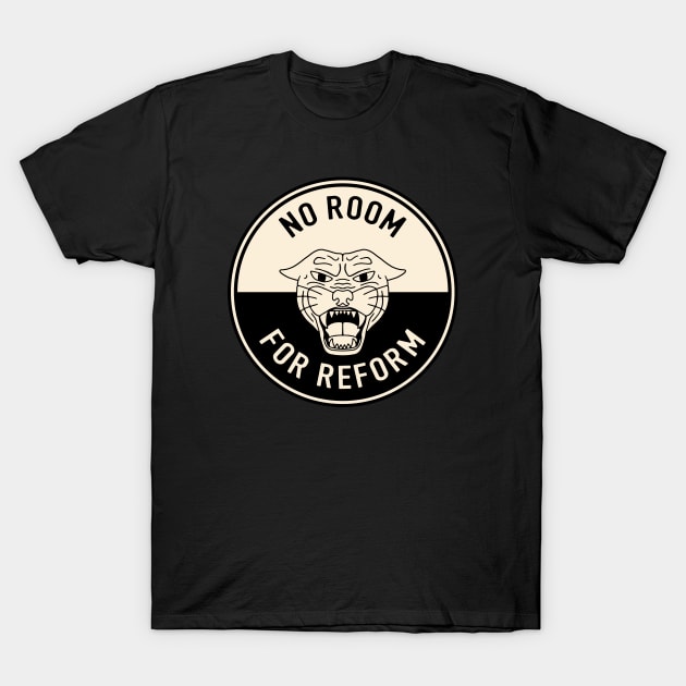 No Room For Reform T-Shirt by Football from the Left